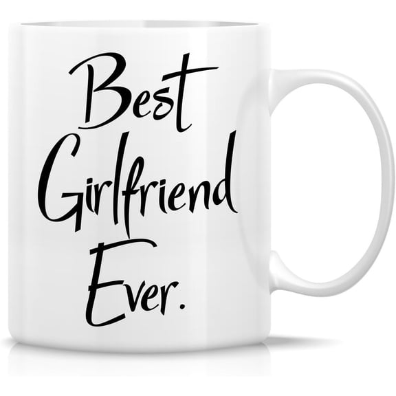 Funny Mug - Best Girlfriend Ever 11 Oz Ceramic Coffee Mugs - Funny, Sarcasm, Sarcastic, Motivational, Inspirational birthday gifts for wife, girlfriend, friends, coworkers