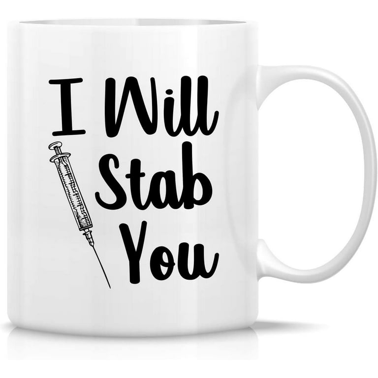 https://i5.walmartimages.com/seo/Funny-Mug-I-Will-Stab-You-Nurse-11-Oz-Ceramic-Coffee-Mugs-Funny-Sarcasm-Motivational-RN-Nursing-Student-Inspirational-birthday-gifts-friends-coworker_f12f3bea-c55e-492e-8e59-2d5f46c56321.9433c88520e372a0968e92673cec800a.jpeg?odnHeight=768&odnWidth=768&odnBg=FFFFFF