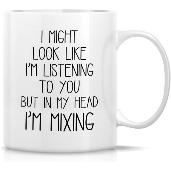 Funny Mug - Look Like I'm Listening to You But in My Head I'm Mixing DJ Music 11 Oz Ceramic Coffee Mugs - Sarcastic Inspirational birthday gifts for DJ him her friends coworkers bro sis dad