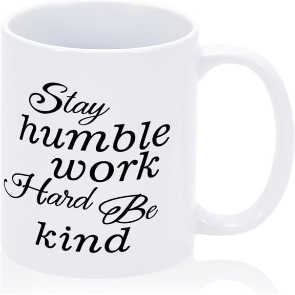 Funny Mug Stay Humble Work Hard Be Kind Family Coffee Mugs Funny Words Coffee Mug 11oz Ceramic Inspirational Quote Cup Novelty Present for Friends Coworkers Employee Thoughtful Graduation