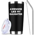 thumbnail image 1 of Funny Mug for Dads Awesome Like My Daughter 20 OZ Insulated Tumbler Stainless Steel Vacuum Tumbler Travel Coffee Mugs Best Dad Birthday Gifts (Black), 1 of 6