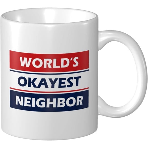 Funny Mugs For Boss World'S Okayest Neighbor Mug Dad Gifts Oversized Funny Coffee Mugs For Women