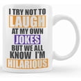 thumbnail image 1 of Funny Mugs Novelty Mug Tea Coffee Cup Gifts Birthday Presents For Men Women Him Her I Try Not To Laugh, Ceramic Novelty Coffee Mugs 11oz, 15oz Mug, Tea Cup, Gift Present Mug For Birthday, 1 of 4