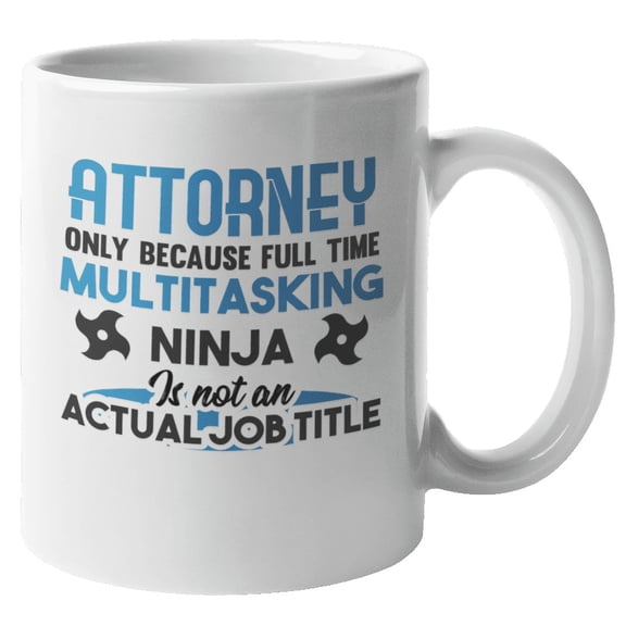 Funny Multitasking Ninja Attorney Coffee & Tea Mug for Men & Women (11oz)