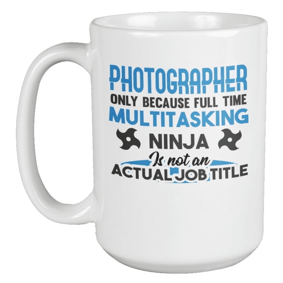 Funny Multitasking Ninja Photographers Coffee & Tea Gift Mug (15oz)