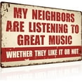 thumbnail image 1 of Funny Music Metal Sign Gifts for Music Lovers - My Neighbors Are Listening to Great Music - Wall Decor for Garage Bar Man Cave Decoration, 1 of 15
