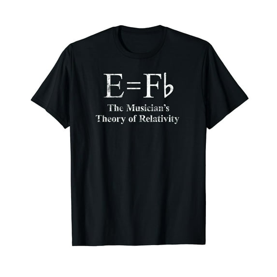 Funny Musician, E equals F Flat, Theory Of Relativity Joke T-Shirt