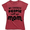 thumbnail image 1 of Funny My Favorite People call me Mom Mothers Day Gift Mother Party Tee, 1 of 4