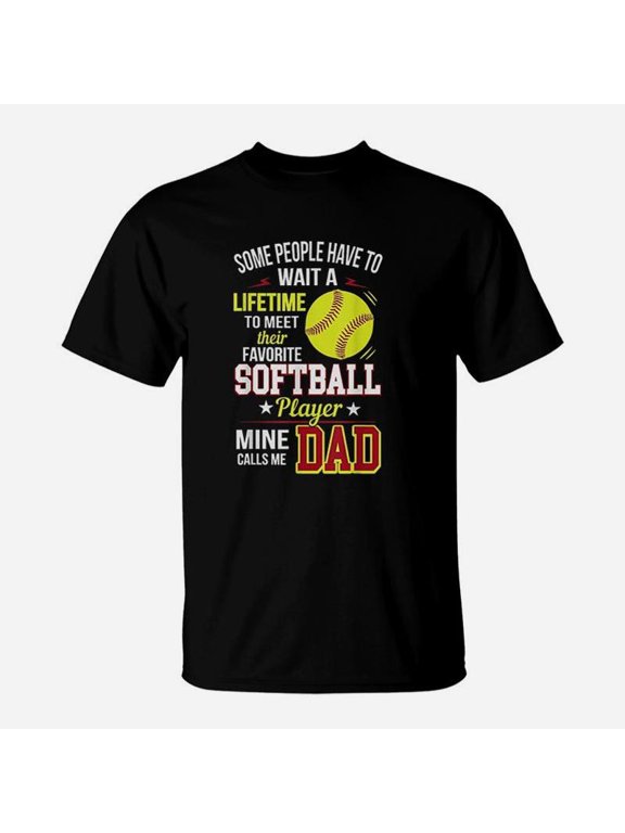 Funny My Favorite Softball Player Calls Me Dad TShirt