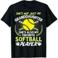 thumbnail image 1 of Funny My Granddaughter She's Also My Favorite Softball T-Shirt, 1 of 3