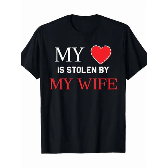 Funny "My Heart is Stolen by My Wife" T-Shirt for Men - 180gsm Heavyweight Relaxed Fit Graphic Tee with Red Heart & White Text - Valentine'S Day Gift for Husband, Couples