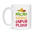 thumbnail image 1 of Funny Nacho Average Jaipur Player Mug – 11Oz Or 15Oz Ceramic Coffee Cup For Card Game Lovers, 1 of 7