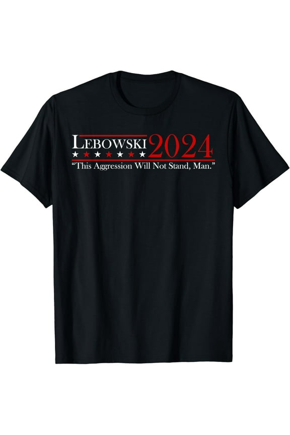 Funny Name Lebowski Political Election Vote 2024 Men Women T-Shirt