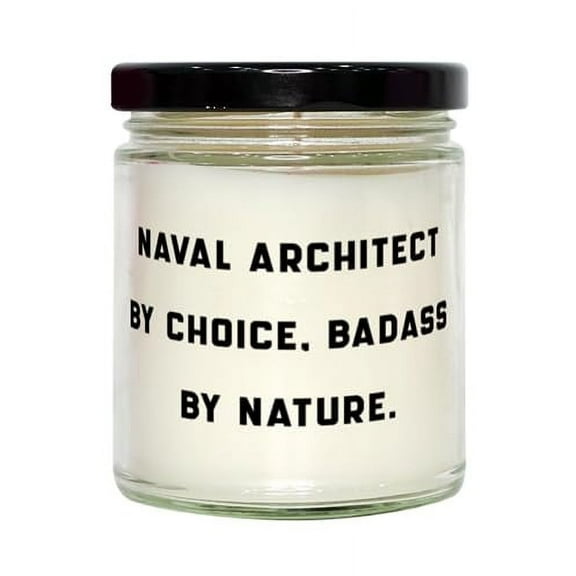 Funny Naval Architect Gifts, Naval Architect by Choice, Badass by Nature, Birthday Scent Candle for Naval Architect from Boss, Nautical Scented Candles, Sailing Candles, Candles for Boat Lovers, Gift