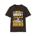 thumbnail image 1 of Funny Neck Surgery Survivor I'm Literally Screwed Novelty Unisex T-Shirt, 1 of 4