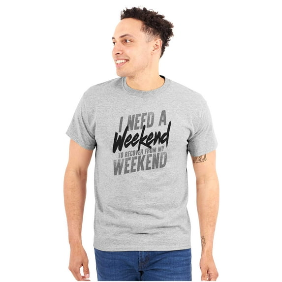 Funny Need a Weekend to Recover Joke Plus Size Crewneck Graphic Tee Shirt Brisco Brands 3X