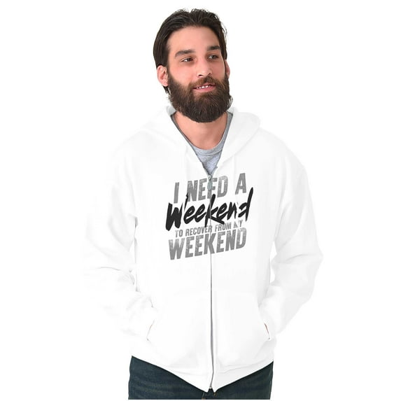 Funny Need a Weekend to Recover Joke Unisex Fleece Graphic Zip Up Hoodie Brisco Brands 5X