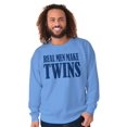 thumbnail image 1 of Funny New Father Real Men Make Twins Men's Crewneck Sweatshirt Brisco Brands S, 1 of 1
