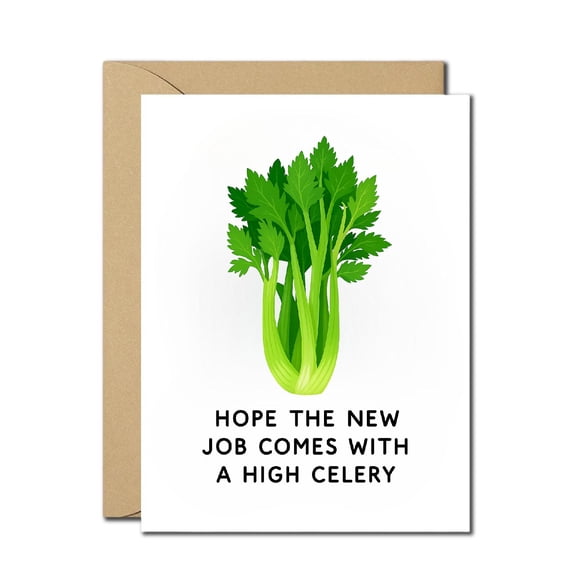 Funny New Job Card Hope the New Job Comes with a High Celery Pun Humor Congratulations Card for Coworkers, Friends, Career Change, Farewell Greeting Card with Envelope Included