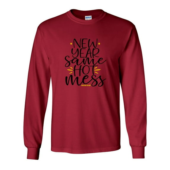 Funny New Year Same Hot Mess Happy New Year Unisex Adult Long Sleeve T-shirt-Cardinal Red-medium