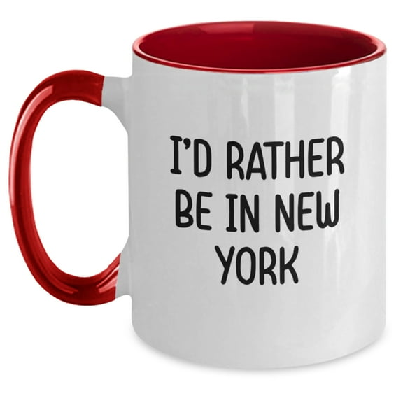 Funny New York Gifts from Friends for Men and Women - I'd Rather Be In New York Two Tone Coffee Mugs for Graduation, Unique New York City Mugs, NYC Lovers