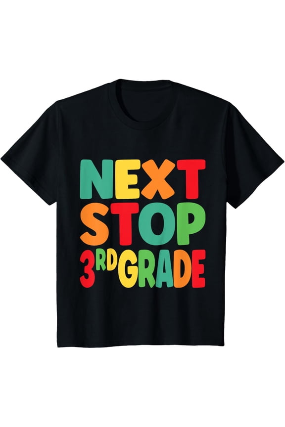 Funny Next Stop 3rd Grade Graduation For Boys Girls Kids T-Shirt
