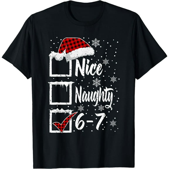 Funny Nice Naughty 67 Christmas Shirt Brain Rot Six Seven T-Shirt Shirts