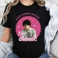 thumbnail image 1 of Funny Nick Slow Down Sugar I'm Diabetic Unisex T-shirt, Sizes S-5XL - Gategoo, 1 of 5