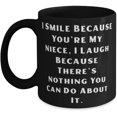Funny Niece 11oz 15oz Mug, I Smile Because You're My Niece, I Laugh