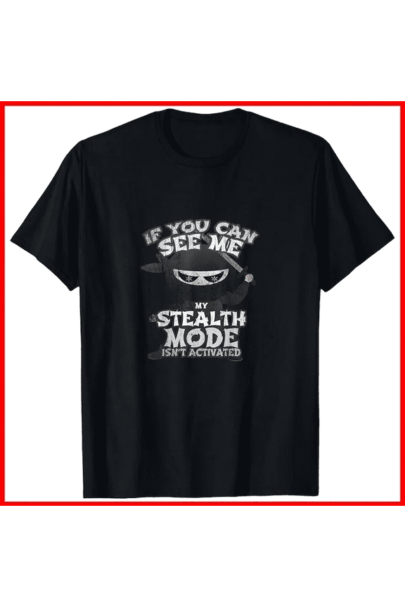 Funny Ninja Stealth Meme Game Squad Video Gaming Tournament Unisex T-Shirt, up to size 5XL