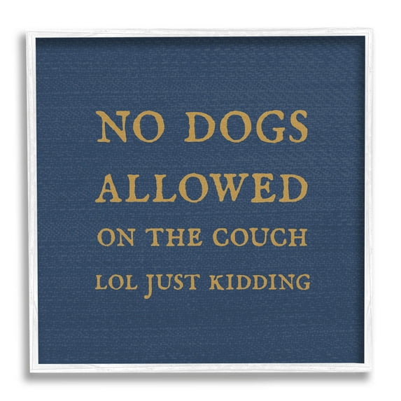 Funny No Dogs Allowed Pet Phrase Typography Graphic Art White Framed Art Print Wall Art
