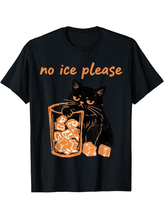 Funny No Ice Please Cat Meme Men Women T-Shirt