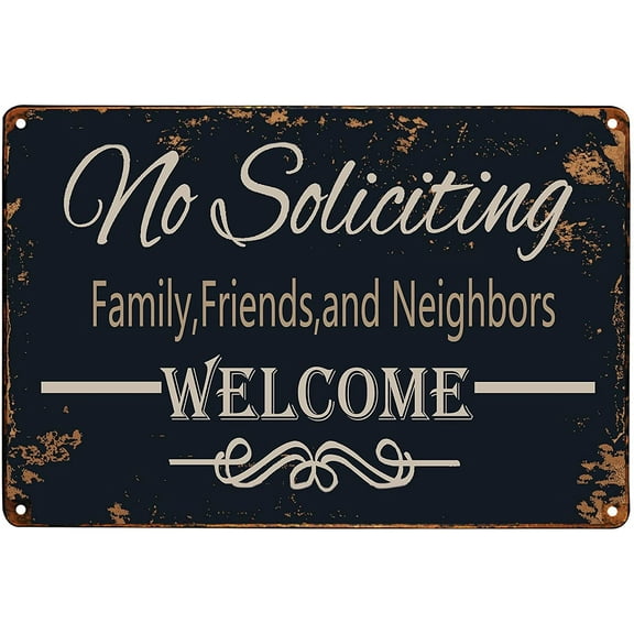 Funny No Soliciting Sign Family Friends and Neighbors Welcome Vintage Metal Sign for Home Door Decor 8X12Inch