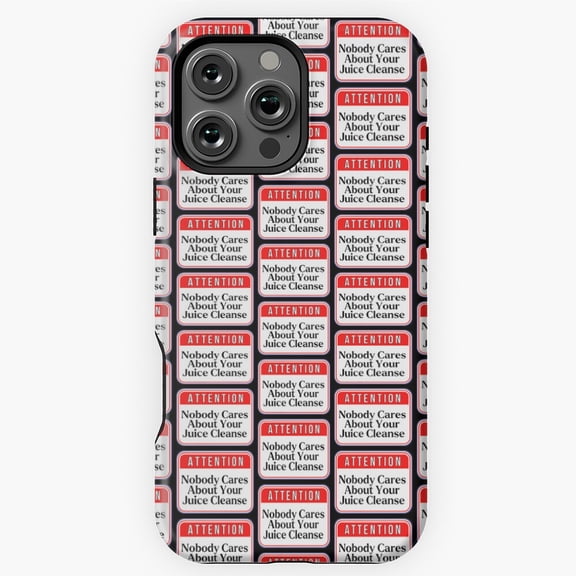 Funny Nobody Cares Juice Cleanse Phone Case for iPhone 16 15 14 13 12 11 Pro Max