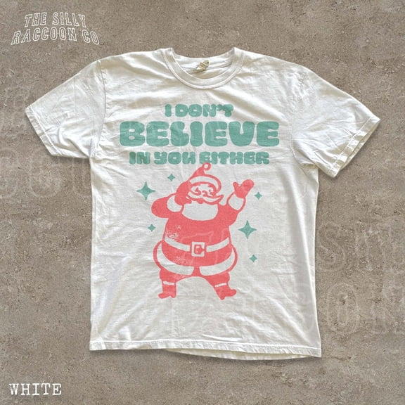 Funny Noel Shirt I Don't believe Shirt