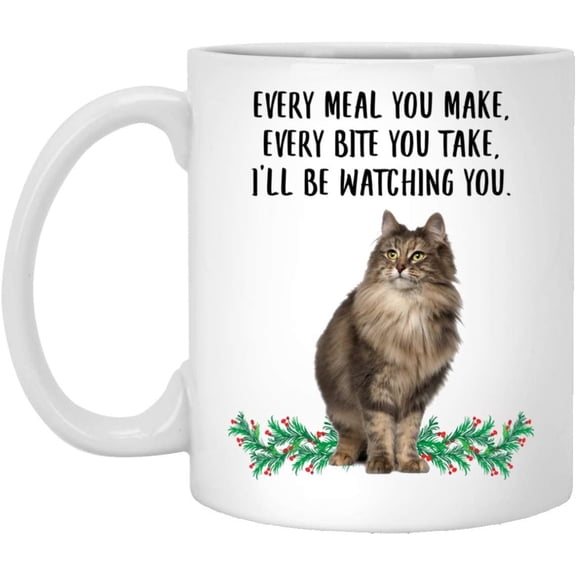 Funny Norwegian Forest Cat Grey Gifts For Women Mother's Day 2022 Every Meal You Make Every Bite You Take Coffee Mug Ceramic Cup White 11oz