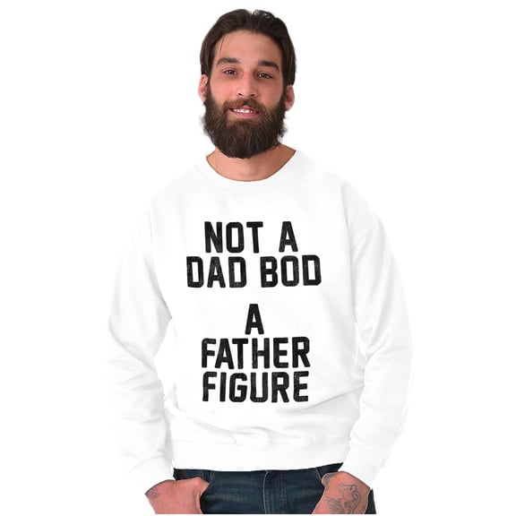 Funny Not A Dad Bod A Father Figure Men's Big & Tall Crewneck Sweatshirt Brisco Brands 3X
