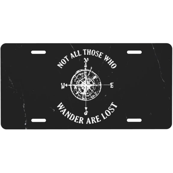 Funny Not All Those Who Wander are Lost License Plate for Front of Car, 6x12 Inches Personalized Car Front Plate