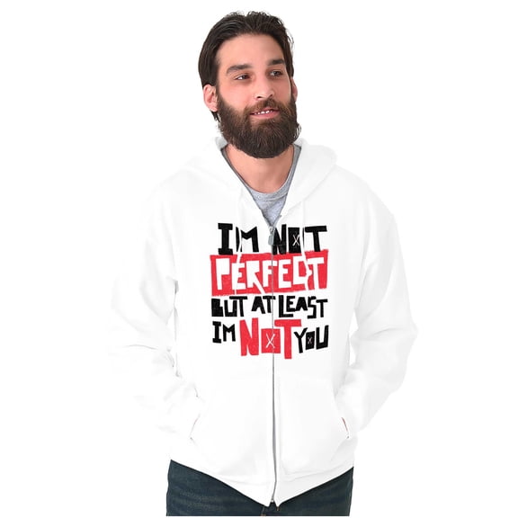 Funny Not Perfect But Not You Joke Unisex Fleece Graphic Zip Up Hoodie Brisco Brands 2X
