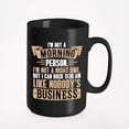 thumbnail image 1 of Funny Not a Morning Person White Ceramic Mornings, Black 15oz Ceramic Mug, 1 of 5