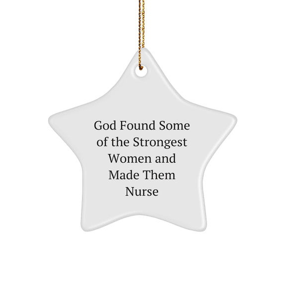 Funny Nurse Quotes Star Ornament Gifts from Friends and Family for Christmas