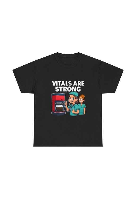 Funny Nurse Shirt Vitals Are Strong Coffee Humor RN Gift Graphic Tee