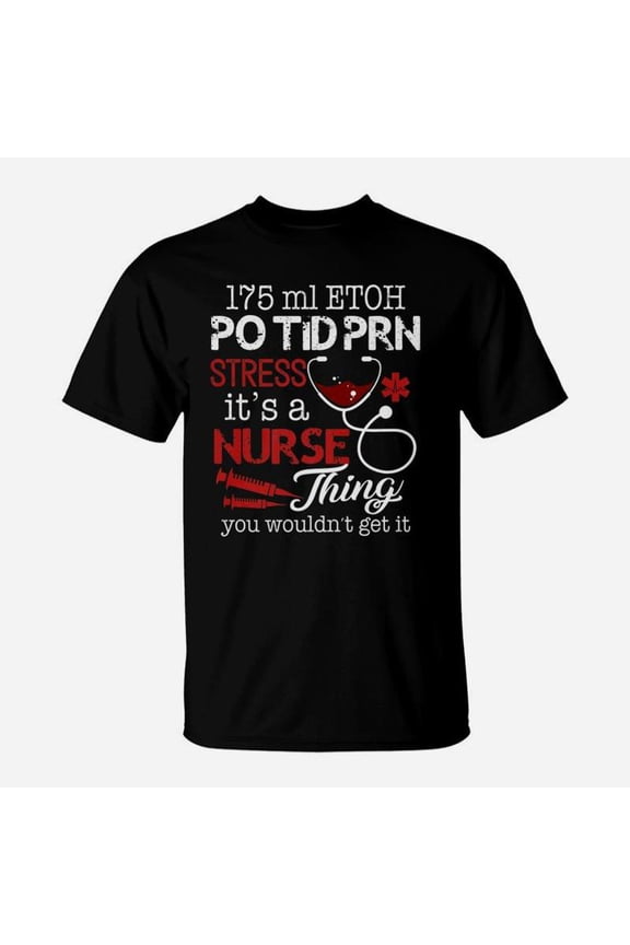 Funny Nurse Wine Lover Rn Cna Lpn Rrt Nursing Gift TShirt