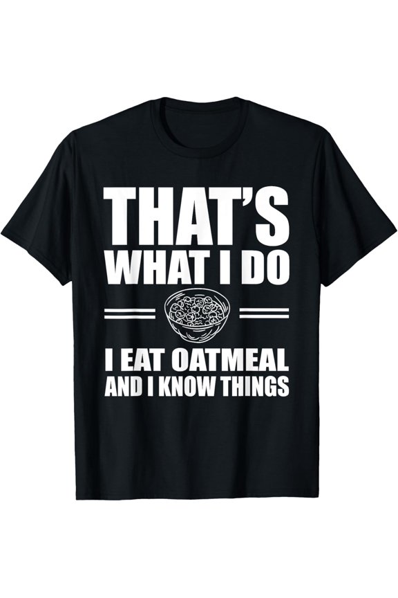 Funny Oatmeal Design Breakfast Lovers T-Shirt