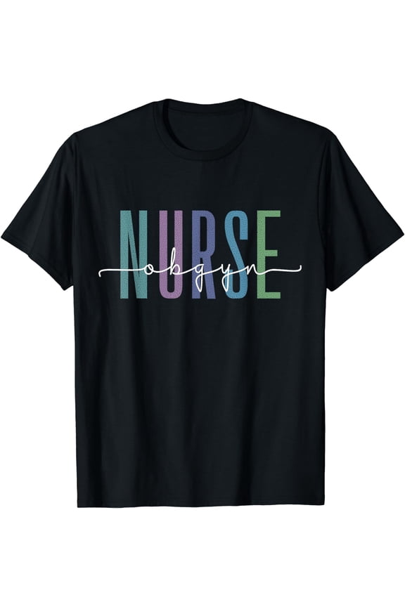 Funny Obgyn Nurse Practitioner Nursing Obstetrics Gynecology T-Shirt