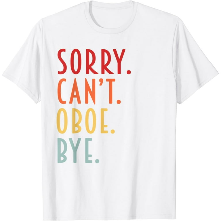 Oboist Shirt, Orchestra Music Oboe T-Shirt Oboist Shirt, Orchestra Music Oboe T-Shirt