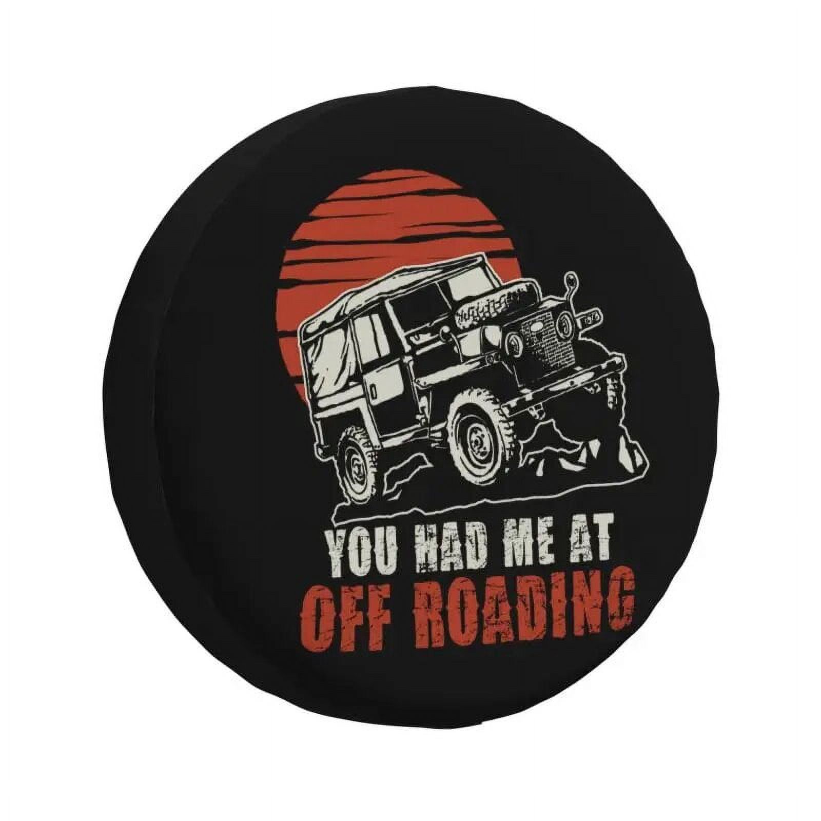 Funny Off Roading Quotes Spare Tire Cover for Honda CRV RV SUV Camper