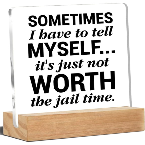 Funny Office Decor, Office Desk Signs Sometimes I Have to Tell Myself Acrylic Desk Plaque Sign Home Office Decoration 4x4 Inch