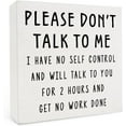 thumbnail image 1 of Funny Office Desk Wooden Box Sign Work Signs for Home Office Library Tabletop Shelf Cubicle Decor Please Don't Talk To Me Office Sign 5x5 Inch, 1 of 5