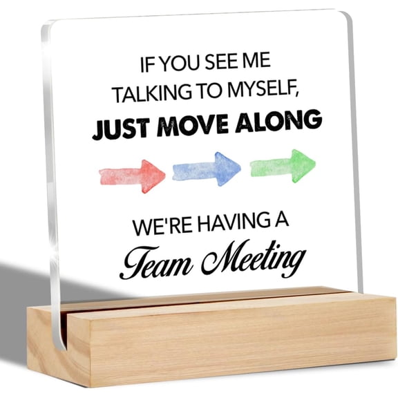 Funny Office Gifts Clear Desk Decorative Sign Office Humor Acrylic Sign with Stand If You See Me Talking to Myself Quote Table Plaque Sign Keepsake Cubicle Office Decor